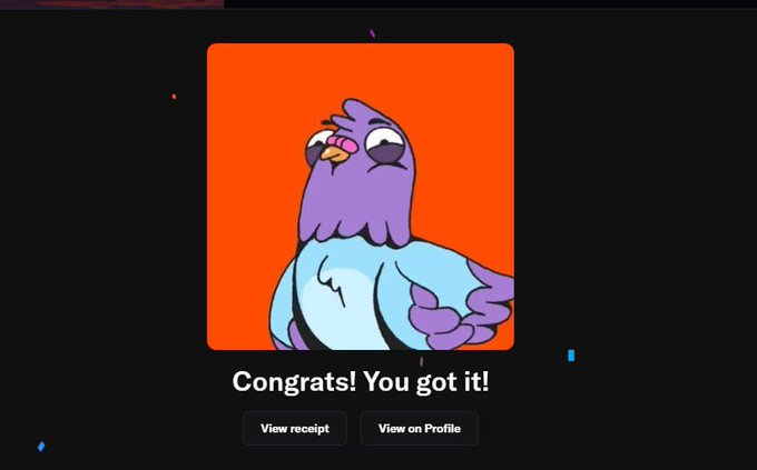 A digital collectible reward screen showing a purple and blue cartoon bird character on an orange background with the text 'Congrats! You got it!' and buttons for 'View receipt' and 'View on Profile'.
