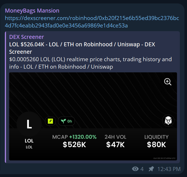 A Telegram-style message shows a link to dexscreener.com for 'MoneyBags Mansion' tracking the LOL token at $0.0005260, with $526K market cap (+1320%), $47K 24H volume, and $80K liquidity on Robinhood/Uniswap.