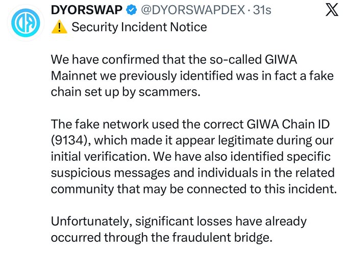 DYORSWAP issues a Security Incident Notice confirming that the previously identified "GIWA Mainnet" (Chain ID 9134) was actually a fraudulent chain set up by scammers using the correct chain ID to appear legitimate, resulting in significant losses from a fake bridge. The tweet illustrates the post's explanation of how scammers exploited anticipation around GIWA mainnet by creating a counterfeit chain that fooled developers and crypto accounts into promoting it, causing bridged funds to disappear.