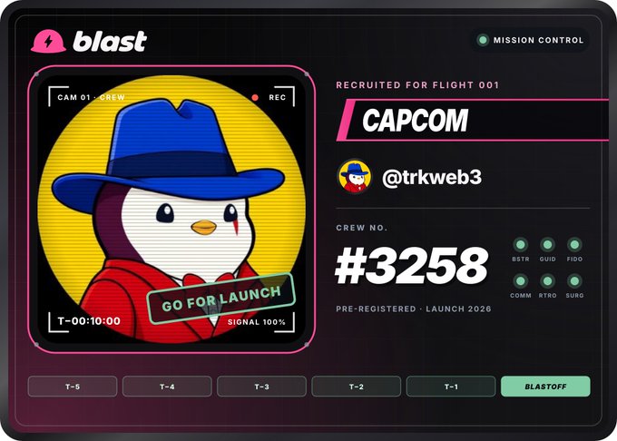 A digital mission control card displaying the 'blast' logo, featuring a penguin character in a blue hat with a 'GO FOR LAUNCH' sign, labeled 'RECRUITED FOR FLIGHT 001 CAPCOM @trkweb3 CREW NO. #3258'.