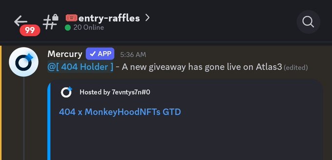 A screenshot of a Discord channel named 'entry-raffles' shows a message from the Mercury APP bot announcing 'A new giveaway has gone live on Atlas3', specifically a '404 x MonkeyHoodNFTs GTD' hosted by Tevntys7n#0.