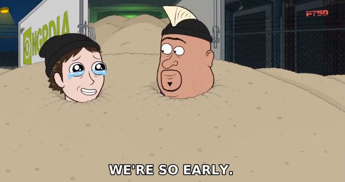 A cartoon still showing two heads buried in sand wearing beanies, with the caption 'WE'RE SO EARLY.' displayed at the bottom.
