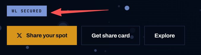 A dark interface showing a highlighted blue button labeled 'WL SECURED' pointed to by a red arrow, alongside buttons for 'Share your spot', 'Get share card', and 'Explore'.