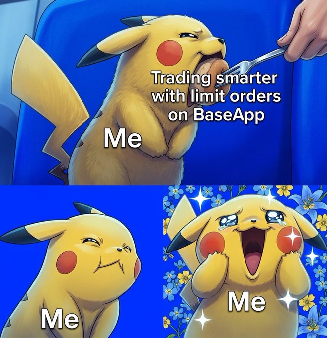 A four-panel meme featuring Pikachu, where the top panel shows Pikachu being fed labeled "Trading smarter with limit orders on BaseApp," and the bottom panels show a delighted Pikachu labeled "Me."