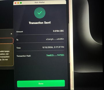 A Noir Wallet interface showing a 'Transaction Sent!' confirmation for 0.0184 ZEC to address u1ang4...udx06n with transaction hash 7ea835...f4f591, dated 9/15/2026.