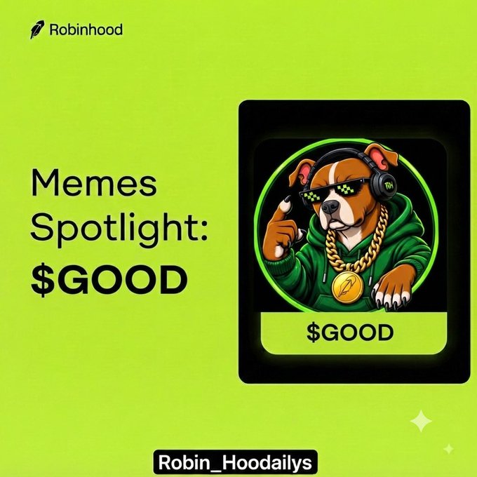 A Robinhood promotional graphic spotlights the meme token “$GOOD,” featuring a tough cartoon dog in a green hoodie, sunglasses, headphones, and gold chain. The post highlights GoodCoinRH, showing +75% in 24 hours and a $4.1M market cap.