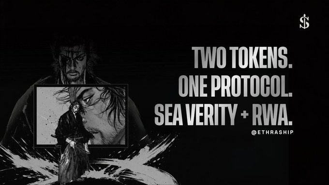 A dark promotional graphic with text 'TWO TOKENS. ONE PROTOCOL. SEA VERITY + RWA. @ETHRASHIP' alongside anime-style character illustrations and a dollar sign logo.