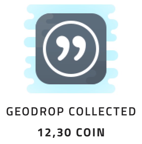 A 'GEODROP COLLECTED' notification graphic showing a reward of 12,300 COIN with a quote-mark icon.