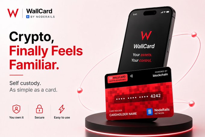 WallCard by NodeRails promotional graphic advertising a self-custody crypto debit card with the tagline 'Crypto, Finally Feels Familiar.'