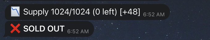 A chat screenshot showing two messages: 'Supply 1024/1024 (0 left) [+48]' at 6:52 AM and a red 'SOLD OUT' notification also at 6:52 AM.