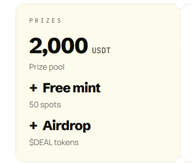 A cream-colored prize card reads “PRIZES 2,000 USDT Prize pool + Free mint 50 spots + Airdrop $DEAL tokens.”