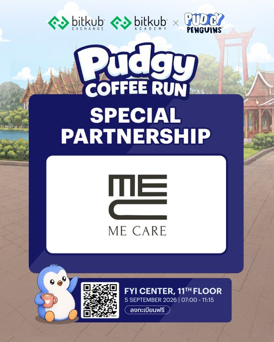 A promotional poster for 'Pudgy Coffee Run' Special Partnership with ME CARE, featuring Bitkub Exchange and Bitkub Academy branding, showing a penguin character, QR code, and event details for September 5, 2026 at FYI Center.