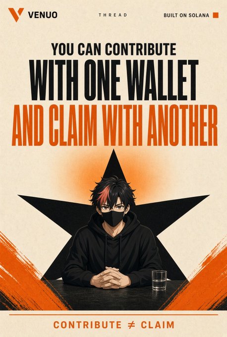 A promotional graphic for "VENUO" featuring an anime-style masked character sitting at a table with a glass of water, set against a large black star on a beige background with orange accents. Bold text reads "YOU CAN CONTRIBUTE WITH ONE WALLET AND CLAIM WITH ANOTHER" with "CONTRIBUTE ≠ CLAIM" at the bottom, illustrating the project's privacy feature of separating contribution and claim wallets.