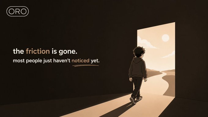 A digital illustration showing a boy walking towards an open doorway revealing a sunlit landscape, with the text 'ORO' and 'the friction is gone. most people just haven't noticed yet.'