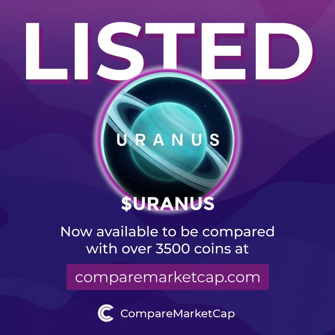 A purple graphic announces "$URANUS" is now "LISTED" on CompareMarketCap, featuring the planet Uranus as its logo alongside text noting it is "Now available to be compared with over 3500 coins at comparemarketcap.com," which corresponds to the post's announcement of UranusCoin's new listing on the platform.