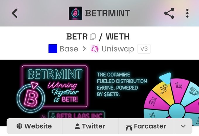 A screenshot of the BETRMINT token page showing 'BETR / WETH' trading pair on Base via Uniswap V3, with text 'THE DOPAMINE FUELED DISTRIBUTION ENGINE, POWERED BY $BETR' and a colorful spinning wheel graphic.