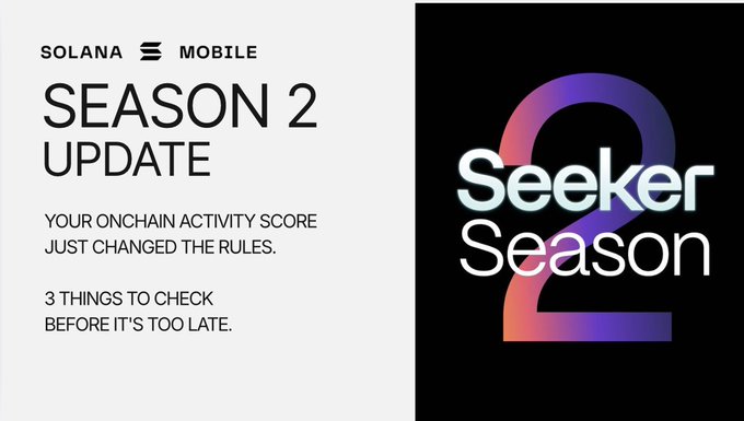 A promotional graphic for Solana Mobile's Seeker Season 2 Update, featuring text about onchain activity score rules and '3 THINGS TO CHECK BEFORE IT'S TOO LATE.'