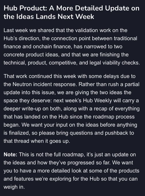 Text update titled 'Hub Product: A More Detailed Update on the Ideas Lands Next Week' discussing validation work on the Hub, delays due to the Neutron incident, and plans for next week's Hub Weekly.