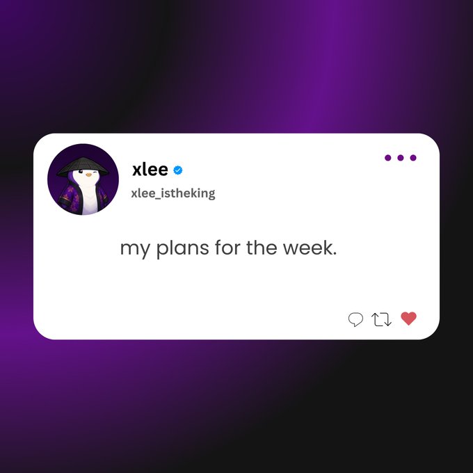 A social media post screenshot from user 'xlee' (@xlee_istheking) with the text 'my plans for the week.' against a purple gradient background.