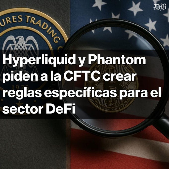 A graphic features the U.S. flag, a magnifying glass over a Bitcoin coin, and the CFTC seal with Spanish text: 'Hyperliquid y Phantom piden a la CFTC crear reglas específicas para el sector DeFi'.