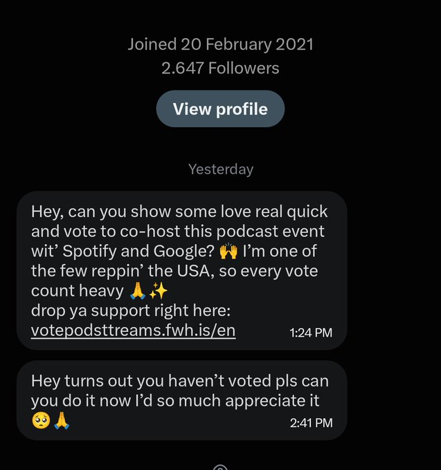 A screenshot of Twitter DMs showing a user with 2,647 followers who joined February 20, 2021, sending messages asking for votes at votepodsttstreams.fwh.is/en to co-host a podcast event with Spotify and Google.
