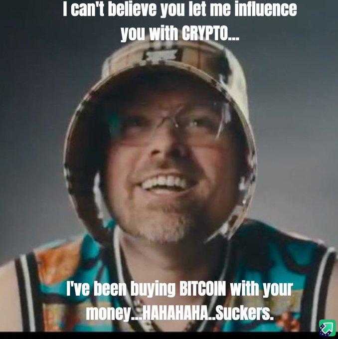 A meme featuring a man in a space helmet and teal jersey with the text "I can't believe you let me influence you with CRYPTO..." and "I've been buying BITCOIN with your money...HAHAHAHA..Suckers."
