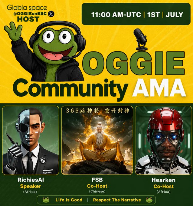 A promotional poster advertises the 'OGGIE Community AMA' hosted by @OGGIEonBSC at 11:00 AM UTC on July 1st, featuring speakers RichiesAI (Africa), FSB Co-Host (Chinese), and Hearken Co-Host (Africa), with the tagline 'Life Is Good | Respect The Narrative'.