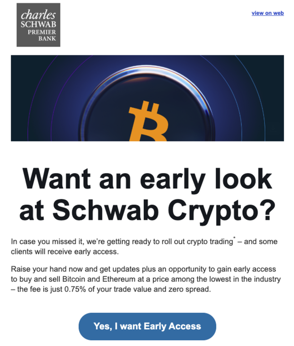 The image shows a screenshot of a promotional email from Charles Schwab, specifically from their Premier Bank. The email features a Bitcoin logo displayed prominently at the top, along with the text that reads "Just In: $12.6 trillion Charles Schwab is officially getting ready to roll out" and "Focus on what is in the image". Below this information, there's another text stating "We're offering competitive fees that are among the lowest in the industry", which further emphasizes the crypto-focused theme of the email.