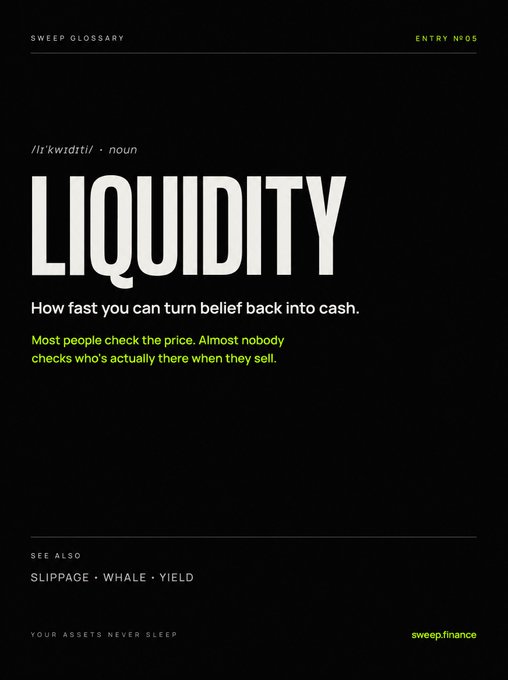 A dark dictionary-style card defining 'LIQUIDITY' as 'How fast you can turn belief back into cash,' with a note: 'Most people check the price. Almost nobody checks who's actually there when they sell.' Branded 'sweep.finance'.