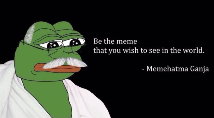 A green Pepe the Frog dressed as Mahatma Gandhi with a white mustache and robe appears on the left, with the quote "Be the meme that you wish to see in the world. - Memehatma Ganja" on a black background, playfully referencing the $PEPE cryptocurrency meme.