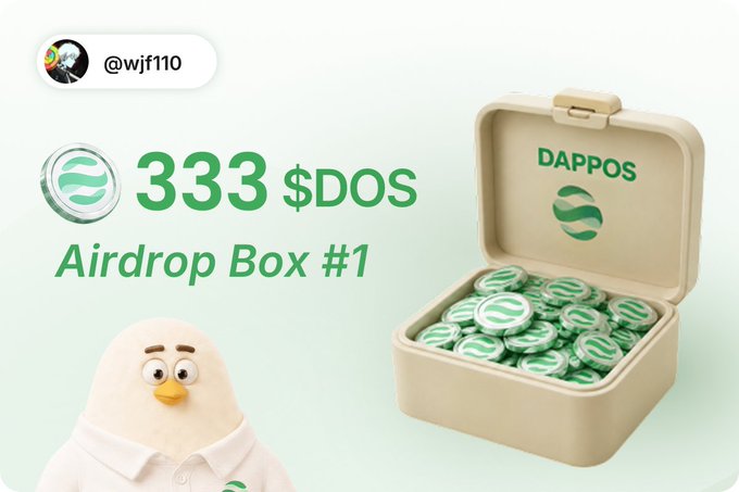 A promotional graphic displays '@wjf110', '333 $DOS', and 'Airdrop Box #1' next to a 3D-rendered bird mascot and a cream-colored box filled with green 'DAPPOS' coins.