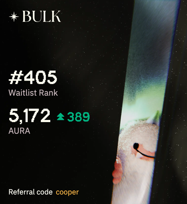 A screenshot from BULK showing a waitlist rank of #405, an AURA score of 5,172 (an increase of 389), and the referral code 'cooper'.