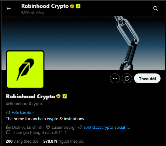 A Twitter/X profile page for 'Robinhood Crypto' (@RobinhoodCrypto) with a yellow quill logo, 200 followers, 578.8K likes, and Vietnamese interface elements including 'Theo dõi' (Follow).