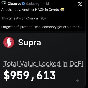A screenshot of an X post by 'Observe' (@obrsvgmi) reporting a hack on @supra_labs, stating the largest DeFi protocol @solidomoney was exploited, showing a Supra TVL of $959,613.