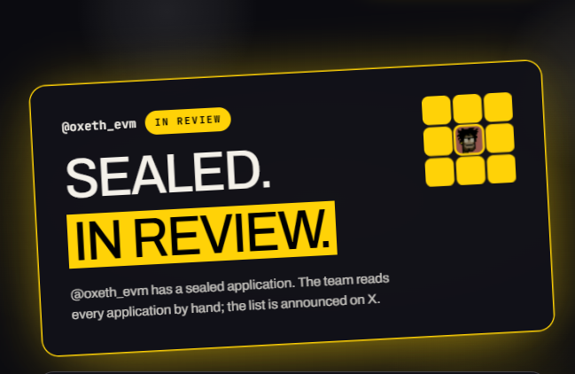 A black and yellow graphic from "@oxeth_evm" displays "SEALED. IN REVIEW." with text explaining that the team reads every application by hand and announces the list on X, visually illustrating the user's anxious waiting for their pending approval status.