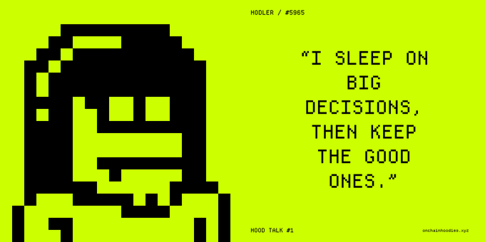 A pixel-art "Hodler #5985" hoodie character on a lime-green background is shown alongside the quote "I sleep on big decisions, then keep the good ones," labeled as "Hood Talk #1" by OnChainHoodies.xyz—fittingly tying into the community post about taking a thoughtful, relaxed approach to decisions (like opening a study group).