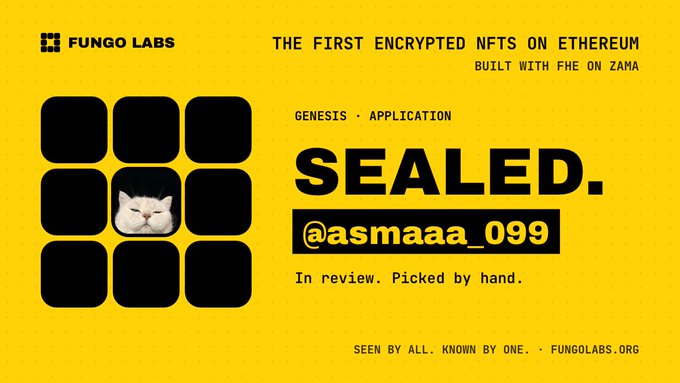 A yellow Fungo Labs promotional card advertising the first encrypted NFTs on Ethereum, featuring a small cat image and the username '@asmaaa_099' under the heading 'SEALED.'