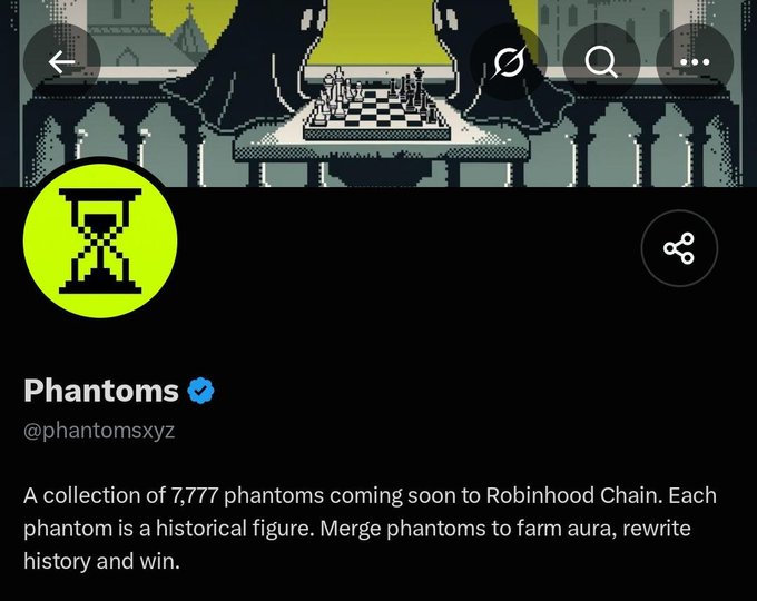 Screenshot of a Twitter profile for 'Phantoms' (@phantomsxyz), featuring pixel art of a chess game and promoting 'A collection of 7,777 phantoms coming soon to Robinhood Chain.'
