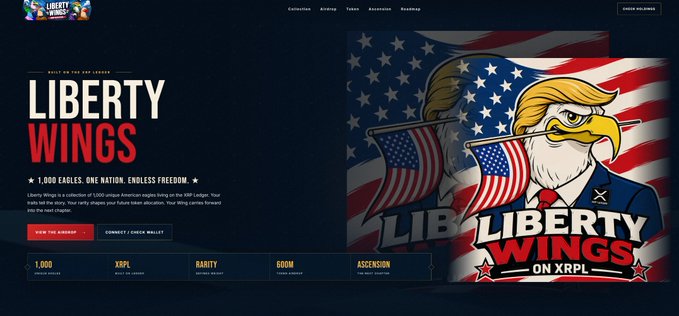 Promotional webpage for 'LIBERTY WINGS — 1,000 Eagles. One Nation. Endless Freedom.' featuring an eagle mascot holding American flags, with details on supply (1,000), XRPL, rarity, 600M, and ascension, alongside an NFT image.