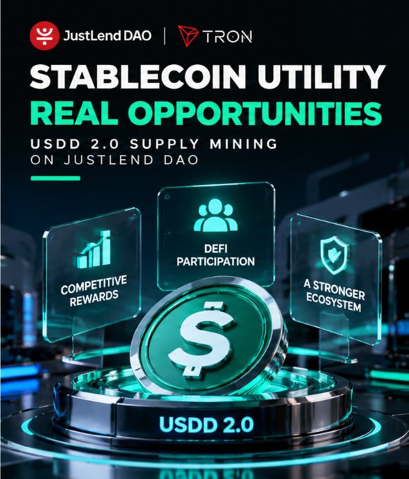 A promotional graphic for JustLend DAO and TRON advertising 'STABLECOIN UTILITY REAL OPPORTUNITIES' and 'USDD 2.0 SUPPLY MINING ON JUSTLEND DAO', featuring a glowing dollar coin and highlights like 'COMPETITIVE REWARDS', 'DEFI PARTICIPATION', and 'A STRONGER ECOSYSTEM'.