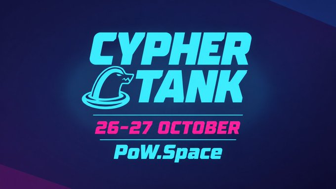 A promotional graphic with neon blue and pink text reading "CYPHER TANK" with a snake logo, "26-27 OCTOBER" and "PoW.Space" on a dark blue background.
