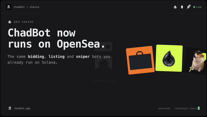 ChadBot announcement page stating 'ChadBot now runs on OpenSea,' offering bidding, listing, and sniper bots previously available on Solana, now also supporting ethereum and robinhood chain.