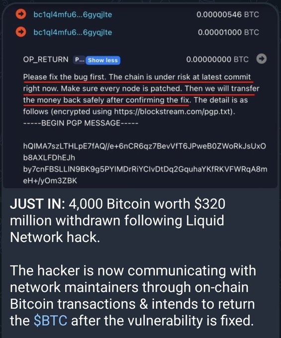 An image showing a Bitcoin transaction with an OP_RETURN message from a "white hat" hacker who exploited Liquid Network for ~$320 million (4,000 BTC), stating "Please fix the bug first. The chain is under risk at latest commit right now. Make sure every node is patched. Then we will transfer the money back safely after confirming the fix," accompanied by a news headline confirming the Liquid Network hack and the hacker's intention to return the BTC.