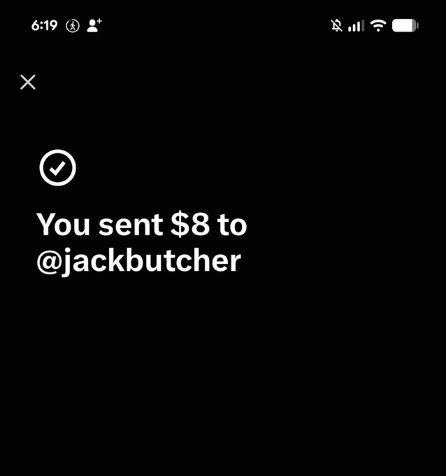 A screenshot of a digital payment confirmation showing 'You sent $8 to @jackbutcher' with a checkmark on a dark background.