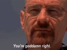 Close-up of Walter White from Breaking Bad with the caption "You're goddamn right." at the bottom, reinforcing the post's praise for surviving the crypto bear market with an unwavering, no-nonsense conviction.