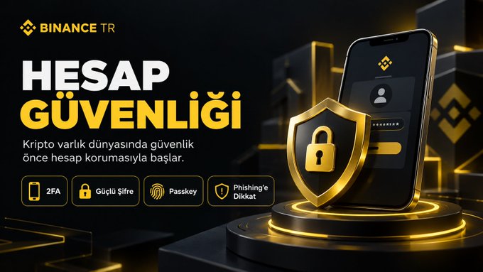 The image is a Binance TR promotional graphic titled "HESAP GÜVENLİĞİ" (Account Security), featuring a gold padlock shield and smartphone to symbolize crypto account protection. It highlights key security features—2FA, Strong Password, Passkey, and Phishing Awareness—and reinforces the post's message that safeguarding crypto assets starts with strong personal account security habits.