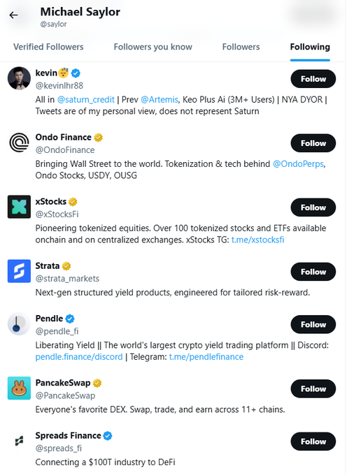 A Twitter/X 'Following' list for Michael Saylor (@saylor), showing accounts like Kevin (@kevinlhr88), Ondo Finance (@OndoFinance), xStocks (@xStocksFi), Strata (@strata_markets), Pendle (@pendle_fi), PancakeSwap (@PancakeSwap), and Spreads Finance (@spreads_fi).