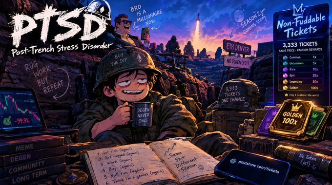 A promotional banner for 'PTSD - Post-Trench Stress Disorder' featuring a cartoon soldier in a trench with text including 'DEGEN NEVER DIES', 'SEASON 2 COMING SOON', and 'Non-Fuddable Tickets' with pricing tiers.