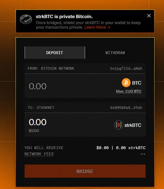 A cryptocurrency bridge interface showing BTC to strkBTC (private Bitcoin) deposit/withdrawal functionality, with maximum of 2.03 BTC, bridging from Bitcoin Network to Starknet, branded as 'strkBTC is private Bitcoin'.