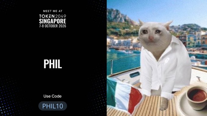 A promotional graphic for TOKEN2049 Singapore (7-8 October 2026) features "PHIL" and a discount code "PHIL10" for 10% off, alongside the popular "sad cat at sea" meme wearing a white shirt on a yacht with an espresso, humorously illustrating someone leaving isolation ("my dungeon") to network at the crypto conference.